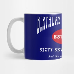 Birthday Vintage Year - Sixty Seven Years Old Mug